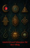 Talismane und Amulette für den Alltag (eBook, ePUB)