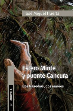 Cover Estero Minte y puente Cancura. Dos tragedias, dos amores (eBook, ePUB)
