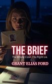 The Brief: The Wrong Case. The Right Lie. (The Shadow State: Truth on Trial, #1) (eBook, ePUB)