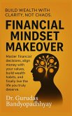 Financial Mindset Makeover (eBook, ePUB) Financial Mindset Makeover (eBook, ePUB)