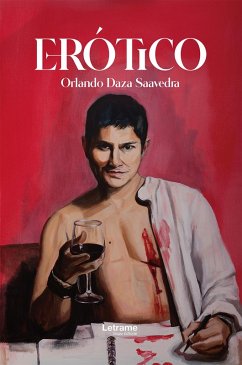 Erótico (eBook, ePUB) - Daza Saavedra, Orlando