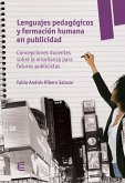 Lenguajes pedagógicos y formación humana en publicidad (eBook, ePUB) Lenguajes pedagógicos y formación humana en publicidad (eBook, ePUB)