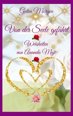 Von der Seele geführt! (eBook, ePUB) - Radhakrishnan, Ananda Ma