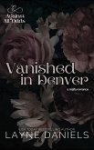 Vanished in Denver (Against All Odds, #6) (eBook, ePUB) Vanished in Denver (Against All Odds, #6) (eBook, ePUB)