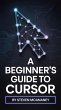 A Beginners Guide to Cursor (eBook,... - Bild 1