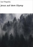 Jesus auf dem Olymp (eBook, ePUB) Jesus auf dem Olymp (eBook, ePUB)