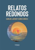Relatos redondos (eBook, ePUB) Relatos redondos (eBook, ePUB)