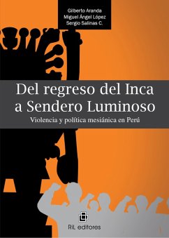 Cover Del regreso del inca a Sendero Luminoso. Violencia y política mesiánica en Perú (eBook, ePUB)