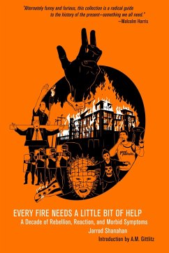 Every Fire Needs a Little Bit of Help (eBook, ePUB) - Shanahan Jarrod