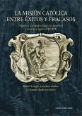 La misión católica entre éxitos y fracasos (eBook, ePUB)