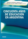 Cincuenta años de educación en Argentina (eBook, PDF)