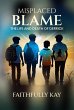 Misplaced Blame: The Life and Death of... - Bild 1