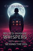 Wicked Shadow Whispers Anthology: Beyond the Veil (eBook, ePUB)