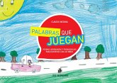 Palabras que juegan: poemas, adivinanzas y trabalenguas para divertirse con los niños (eBook, ePUB) Palabras que juegan: poemas, adivinanzas y trabalenguas para divertirse con los niños (eBook, ePUB)