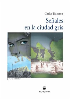 Señales en la ciudad gris (eBook, ePUB) - Hanssen, Carlos