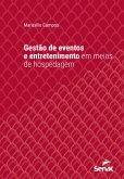 Gestão de eventos e entretenimento em meios de hospedagem (eBook, ePUB) Gestão de eventos e entretenimento em meios de hospedagem (eBook, ePUB)