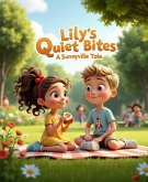 Lily's Quiet Bites (eBook, ePUB) Lily's Quiet Bites (eBook, ePUB)