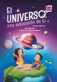 El Universo, una extensión de ti (eBook, ePUB) El Universo, una extensión de ti (eBook, ePUB)