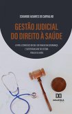 Gestão Judicial do Direito à Saúde (eBook, ePUB)