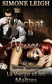 La Vierge et les Maîtres (L'Achat de la Vierge, #4) (eBook, ePUB) La Vierge et les Maîtres (L'Achat de la Vierge, #4) (eBook, ePUB)