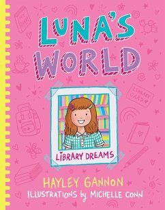 Luna's World #1 Library Dreams (eBook, ePUB) - Gannon, Hayley