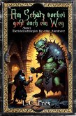Am Schatz vorbei geht auch ein Weg (eBook, ePUB) Am Schatz vorbei geht auch ein Weg (eBook, ePUB)