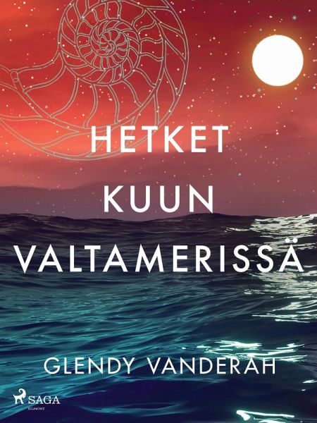 Hetket kuun valtamerissä (eBook, ePUB) Hetket kuun valtamerissä (eBook, ePUB)