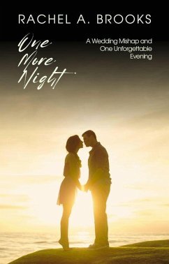 One More Night: A Wedding Mishap and One Unforgettable Evening (Heartstrings of Lakeshore: Stories of Friendship and Love, #5) (eBook, ePUB) - Brooks, Rachel A.