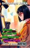 I Turned my Best Friend from Middle-School into a Magical Cyber Girl and Now I Can't Let Anyone Sully Her (eBook, ePUB) I Turned my Best Friend from Middle-School into a Magical Cyber Girl and Now I Can't Let Anyone Sully Her (eBook, ePUB)