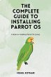 The Complete Guide to Installing Parrot... - Bild 1