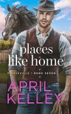 Places Like Home (Pickleville, #7) (eBook, ePUB)