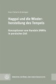 Haggai und die Wiederherstellung des Tempels (eBook, PDF)