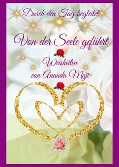 Von der Seele geführt - Durch den Tag begeitet (eBook, ePUB) - Radhakrishnan, Ananda Ma