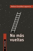 No más vueltas (eBook, ePUB) No más vueltas (eBook, ePUB)