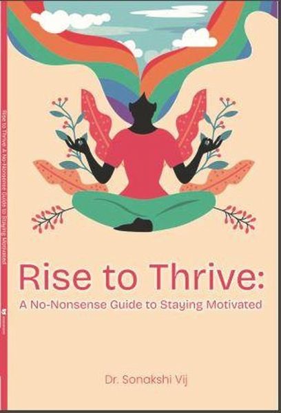 Rise To Thrive: A No-Nonsense Guide to Staying Motivated (eBook, ePUB) Rise To Thrive: A No-Nonsense Guide to Staying Motivated (eBook, ePUB)