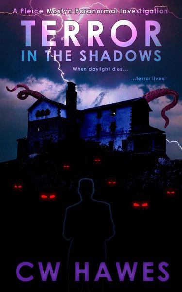 Terror in the Shadows (Pierce Mostyn Paranormal Investigations, #3) (eBook, ePUB)
