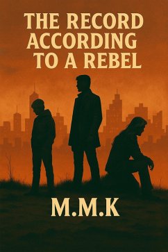 The Record According to a Rebel (eBook, ePUB) - M. M. K