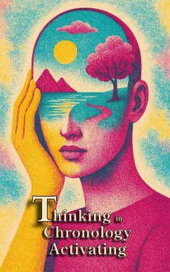 Thinking in Chronology Activating (eBook, ePUB) - Willianinnovador