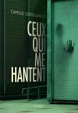Ceux qui me hantent (eBook, ePUB)