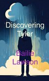Discovering Tyler (eBook, ePUB) Discovering Tyler (eBook, ePUB)