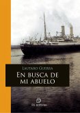 En busca de mi abuelo (eBook, ePUB) En busca de mi abuelo (eBook, ePUB)