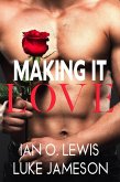 Making It Love (The Making It Series, #11) (eBook, ePUB) Making It Love (The Making It Series, #11) (eBook, ePUB)