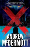X (Gold Coast Detective Scotty Stephens, #1) (eBook, ePUB)