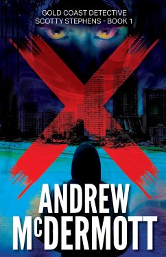 Cover X (Gold Coast Detective Scotty Stephens, #1) (eBook, ePUB)