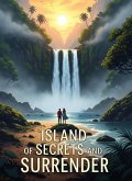 Island of Secrets and Surrender (eBook, ePUB)