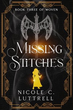 Missing Stitches (Woven, #3) (eBook, ePUB) - Luttrell, Nicole