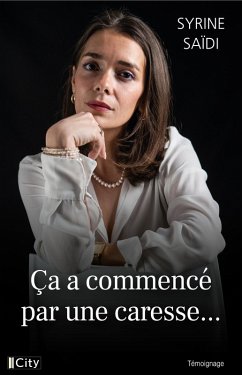 Ça a commencé par une caresse... (eBook, ePUB) - Saïdi, Syrine