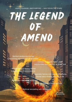 The Legend of Ameno (The Ameno Legacy, #3) (eBook, ePUB) - Sador, King The Legend of Ameno (The Ameno Legacy, #3) (eBook, ePUB) - Sador, King