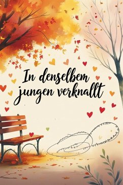 In Denselben Jungen Verknallt (eBook, ePUB) - Ikdaiiyya