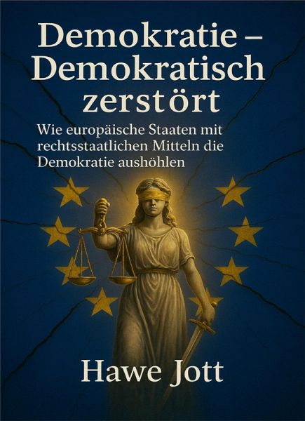 Demokratie - Demokratisch zerstört (eBook, ePUB)